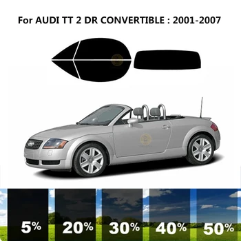 Precut nanoceramics auto UV Okno Odstín Kit Automobilové Okenní Fólie Pro AUDI TT 2 DR KABRIOLET 2001-2007