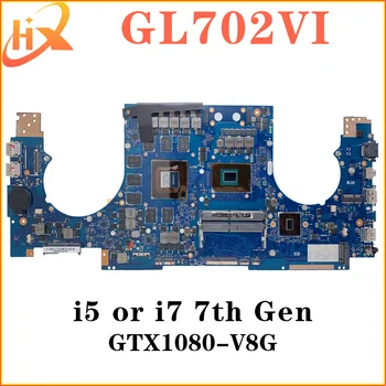 GL702VI základní Deska Pro ASUS S7VI GL702V G702VI Notebooku základní Deska i5 i7 7 GTX1080/V8G